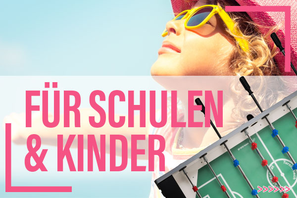 Für Kinder und Schulen